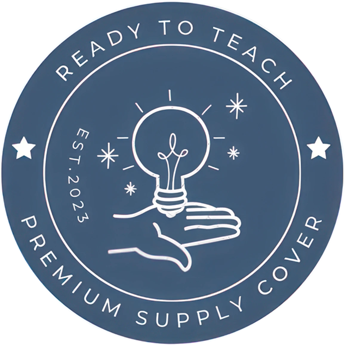 A dark blue circle badge icon with the wording - Ready to Teach - Premium Supply Cover - est. 2023